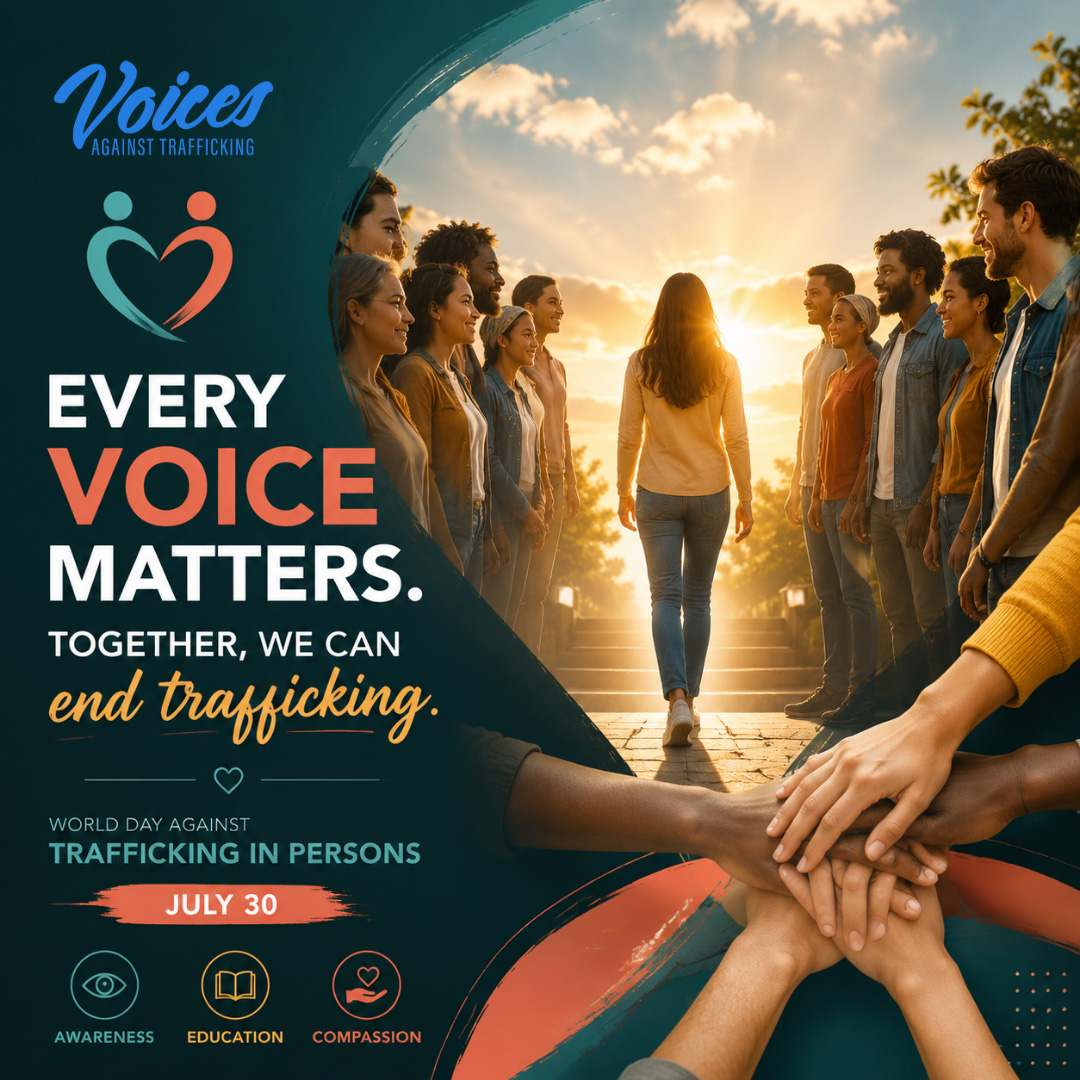 Every Voice Matters - World Day Against Trafficking in Persons, July 30