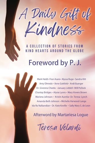 A Daily Gift of Kindness: A Collection of Stories From Kind Hearts Around the Globe (The Daily Gift Book Ser.) book cover