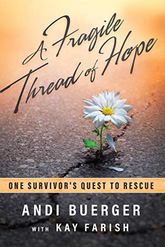 A Fragile Thread of Hope: One Survivor's Quest to Rescue book cover