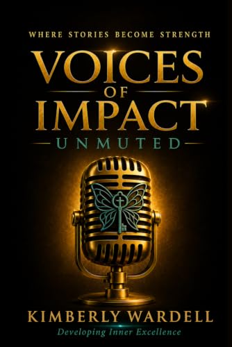 Voices of Impact: UNMUTED: Where Stories Become Strength book cover